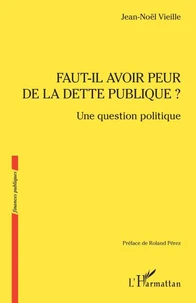 Faut-il avoir peur de la dette publique ?