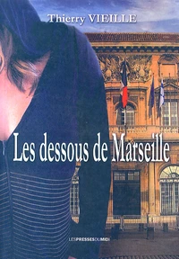 Les dessous de Marseille