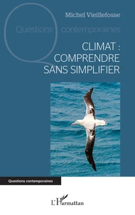 Climat : comprendre sans simplifier