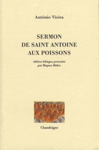Sermon De Saint Antoine Aux Poissons. Edition Bilingue Francais-Portugais