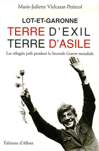 Lot-et-Garonne terre d'exil, terre d'asile