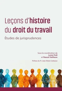 Leçons d'histoire du droit du travail