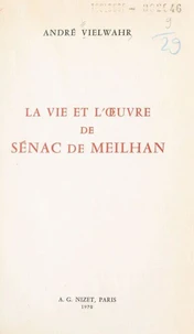 La vie et l'œuvre de Sénac de Meilhan