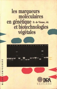 Les marqueurs moléculaires en génétique et biotechnologies végétales