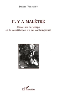 Il y a malêtre