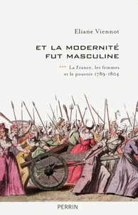 Et la modernité fut masculine