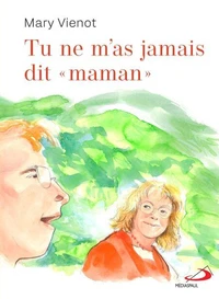 Tu ne m'as jamais dit maman