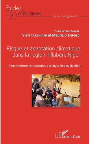 Risque et adaptation climatique dans la région Tillabéri, Niger. Pour renforcer les capacités d'analyse et d'évaluation