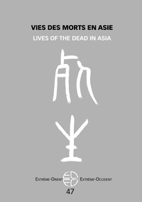 Florence Galmiche - Vies des morts en Asie - Lives of the dead in Asia.