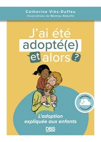 J’ai été adopté, et alors ?