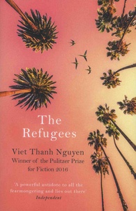 Viet Thanh Nguyen - The Refugees.