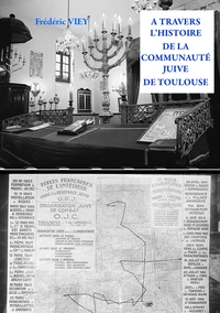 A travers l'histoire de la communauté juive de Toulouse