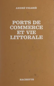 Ports de commerce et vie littorale