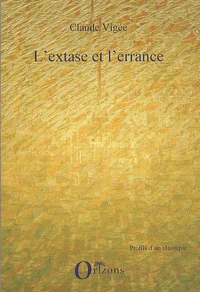 L'extase et l'errance