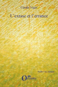 L'extase et l'errance