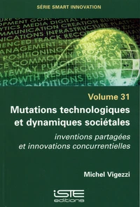 Mutations technologiques et dynamiques sociétales