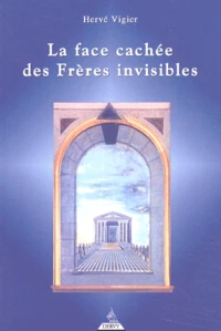 La Face Cachee Des Freres Invisibles