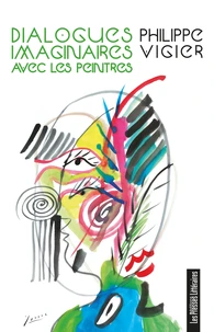 Dialogues imaginaires avec les peintres