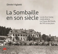 La Sombaille en son siècle