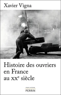 Histoires des ouvriers en France au XXe siècle