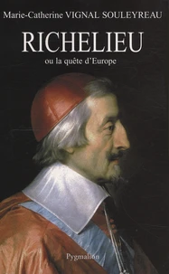 Richelieu ou la quête d'Europe