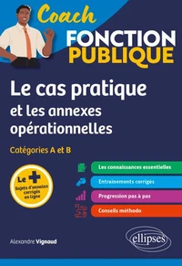 Le cas pratique et les annexes opérationnelles