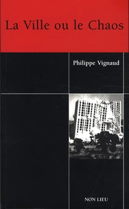 La Ville ou le Chaos