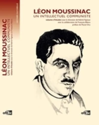 Léon Moussinac, un intellectuel communiste