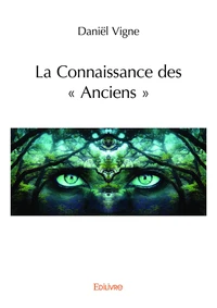La connaissance des « anciens »