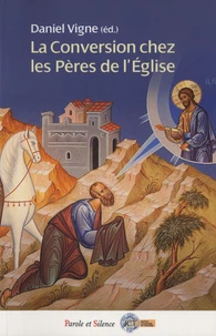 La conversion chez les Pères de l'Eglise