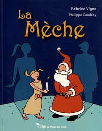 La Mèche