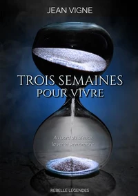 Trois semaines pour vivre