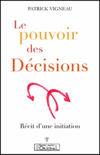 Le pouvoir des décisions