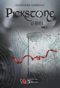 PICKSTONE - Le Réveil - Tome II