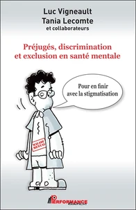 Préjugés, discrimination et exclusion en santé mentale