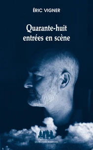 Quarante-huit entrées en scène