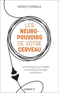 Les neuro-pouvoirs de votre cerveau