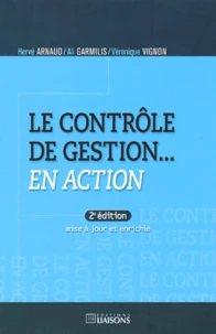 Le Controle De Gestion En Action. 2eme Edition