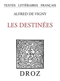 Vigny alfred De - Les Destinées.