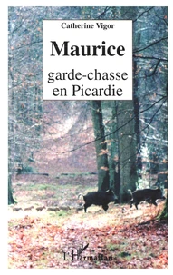 Maurice Garde- Chasse En Picardie