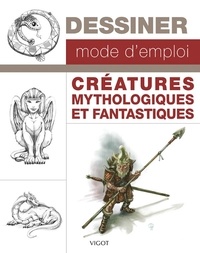  Vigot - Créatures mythologiques et fantastiques.