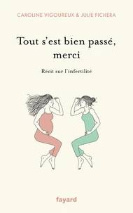 Tout s'est bien passé, merci