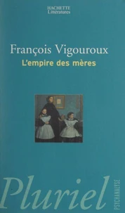 L'empire des mères
