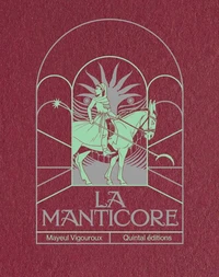 La Manticore (nouvelle édition)