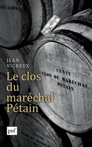 Le clos du maréchal Pétain