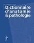  Vigué - Dictionnaire d'anatomie et pathologie.