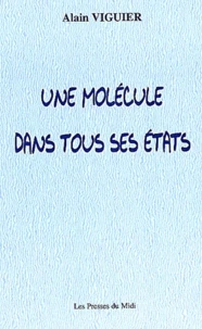 Une molécule dans tous ses états