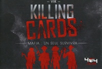  Vik - Killing Cards - Mafia : Un seul survivra.