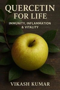 Quercetin for Life: Immunity, Inflammation &amp; Vitality