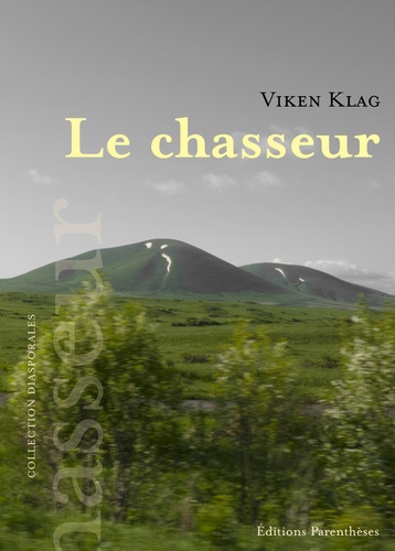 Viken Klag - Le chasseur.